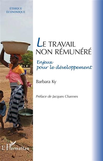 Le travail non rémunéré : enjeux pour le développement