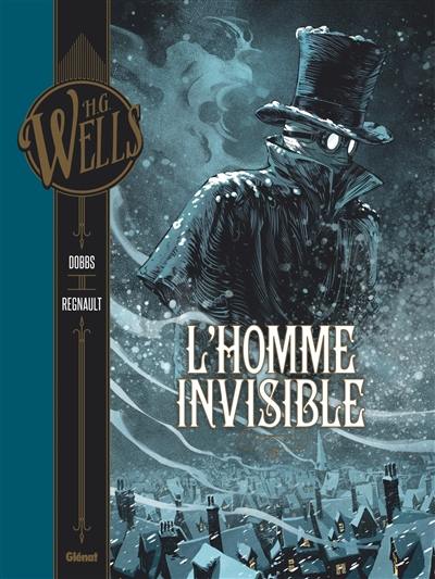 L'homme invisible. Vol. 1