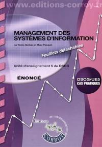 Management des systèmes d'information : unité d'enseignement 5 du DSCG, cas pratiques : énoncé