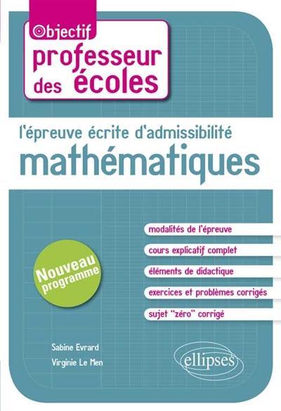 L'épreuve écrite d'admissibilité : mathématiques : nouveau programme