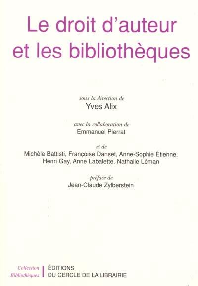 Le droit d'auteur et les bibliothèques