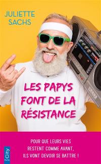 Les papys font de la résistance