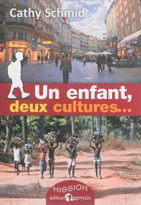 Un enfant, deux cultures...