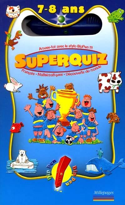 Super quiz, 7-8 ans