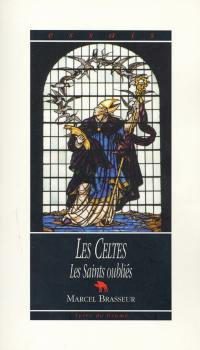 Les Celtes : les saints oubliés