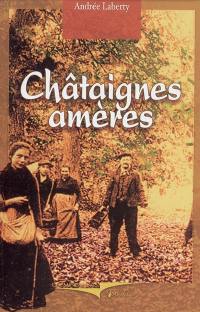 Les châtaignes amères