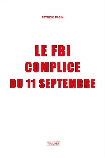 Le FBI complice du 11 septembre