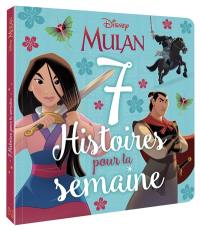 7 histoires pour la semaine. Mulan