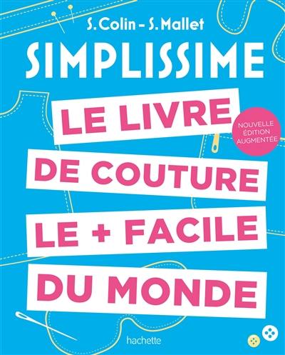 Simplissime : le livre de couture le + facile du monde