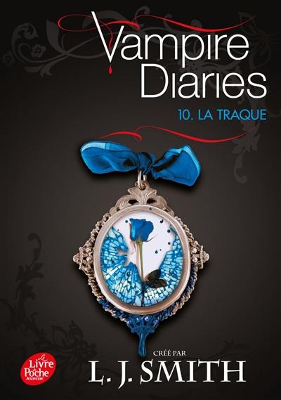 Journal d'un vampire. Vol. 10. La traque