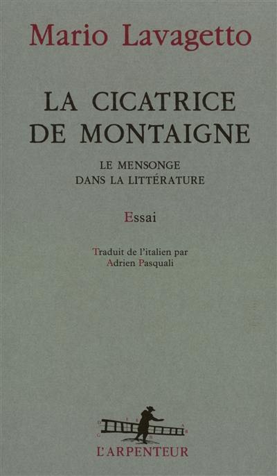 La cicatrice de Montaigne : le mensonge dans la littérature