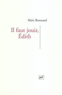 Il faut jouir, Edith