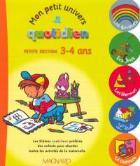 Mon petit univers quotidien : petite section 3-4 ans