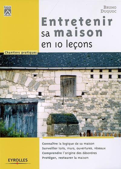 Entretenir sa maison en 10 leçons