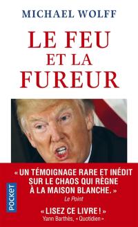 Le feu et la fureur : Trump à la Maison Blanche