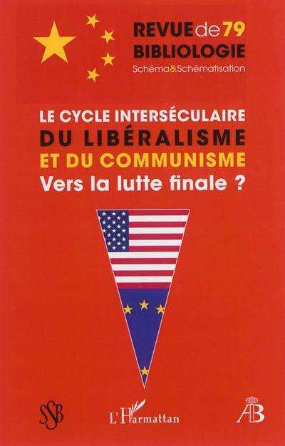 Revue de bibliologie, n° 79. Le cycle interséculaire du libéralisme et du communisme : vers la lutte finale ? : la bibliologie africaine