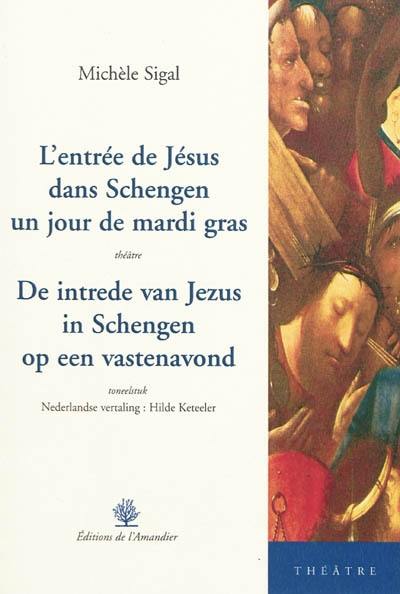 L'entrée de Jésus dans Schengen un jour de mardi gras. De intrede van Jezus in Schengen op een vastenavond