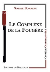 Le complexe de la fougère