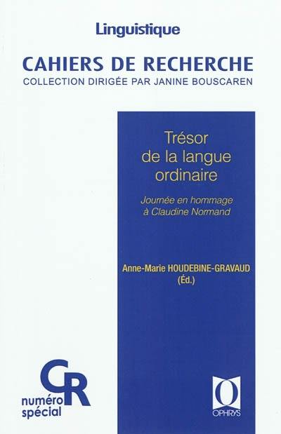 Trésor de la langue ordinaire : journée en hommage à Claudine Normand