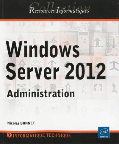 Windows Server 2012 : administration