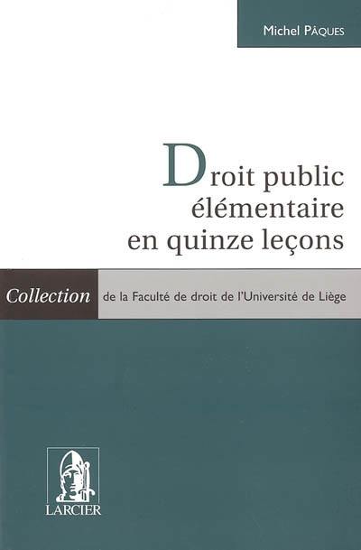 Droit public élémentaire en quinze leçons