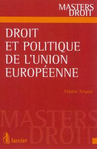 Droit et politique de l'Union européenne