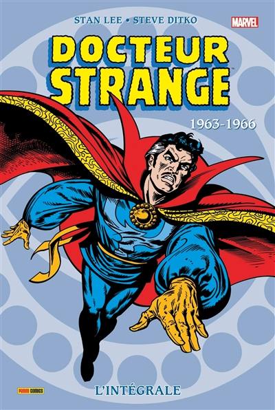 Docteur Strange : l'intégrale. Vol. 1. 1963-1966