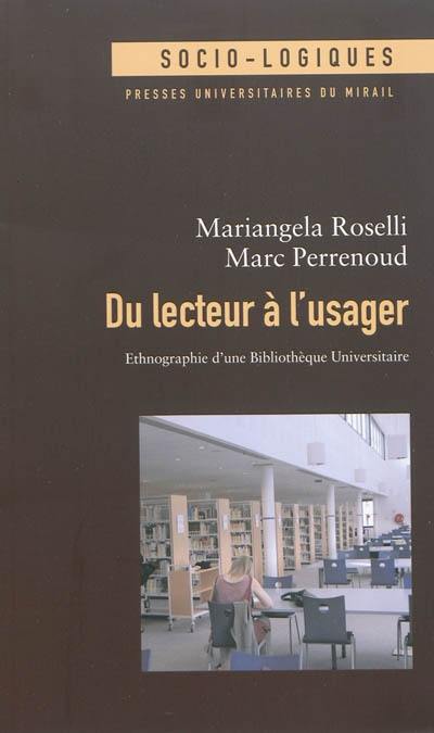 Du lecteur à l'usager : ethnographie d'une bibliothèque universitaire