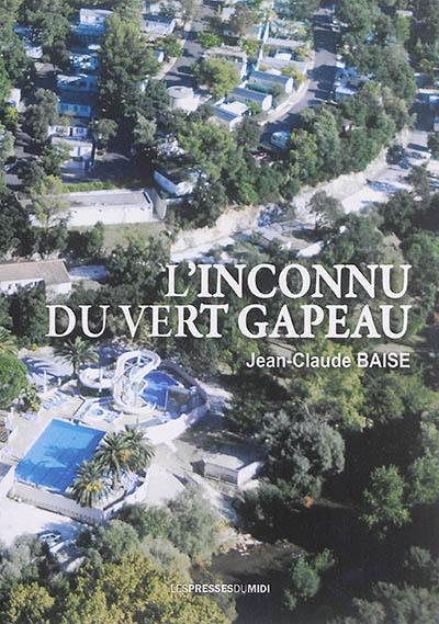 L'inconnu du Vert Gapeau