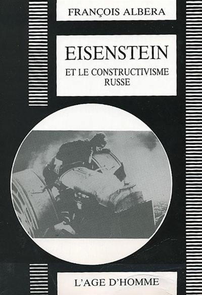 Eisenstein et le constructivisme russe