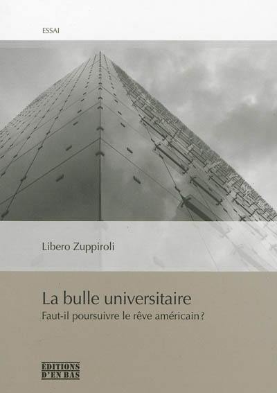 La bulle universitaire : faut-il poursuivre le rêve américain ?