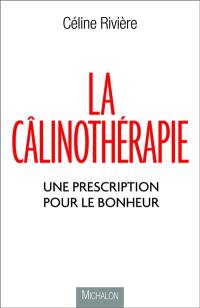 La câlinothérapie : une prescription pour le bonheur