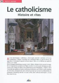 Le catholicisme : histoire et rites