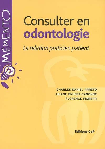 Consulter en odontologie : la relation praticien patient