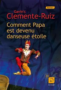 Comment papa est devenu danseuse étoile