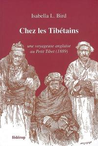 Chez les Tibétains : une voyageuse anglaise au Petit Tibet (1889)