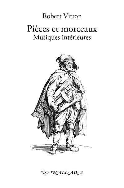 Pièces et morceaux : musiques intérieures