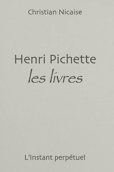 Henri Pichette, les livres