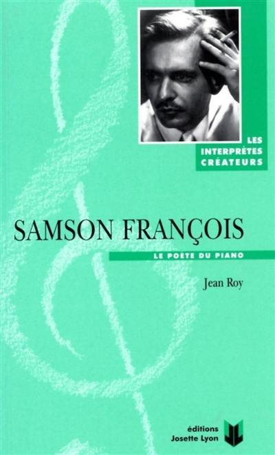 Samson François : le poète du piano