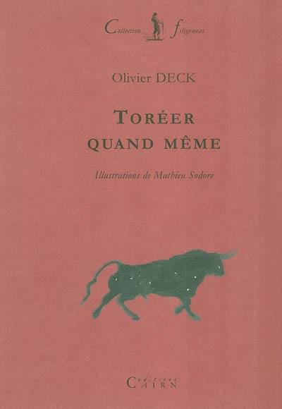 Toréer quand même