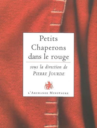 Petits chaperons dans le rouge