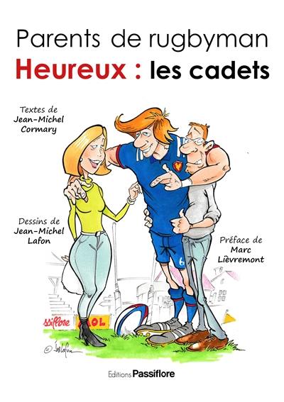 Parents de rugbyman. Heureux : les cadets : on est toujours là !