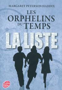 Les orphelins du temps. Vol. 1. La liste