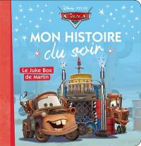 Cars : le juke-box de Martin