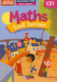 Maths tout terrain CE1, cycle 2 : programmes 2008, socle commun