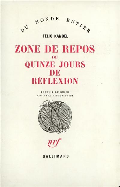 Zone de repos ou Quinze jours de réflexion