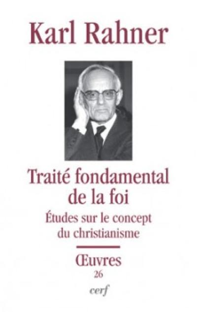 Oeuvres. Vol. 26. Traité fondamental de la foi