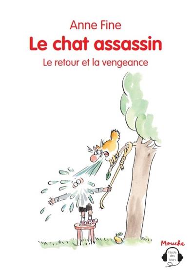 Livre Le Chat Assassin Le Retour Et La Vengeance Le Livre De Anne Fine Ecole Des Loisirs