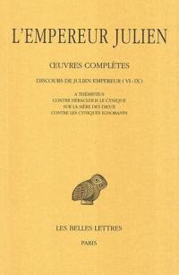 Oeuvres complètes. Vol. 2-1. Discours de Julien Empereur (VI-IX)