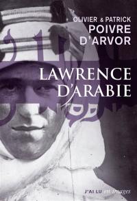 Lawrence d'Arabie, la quête du désert : biographie